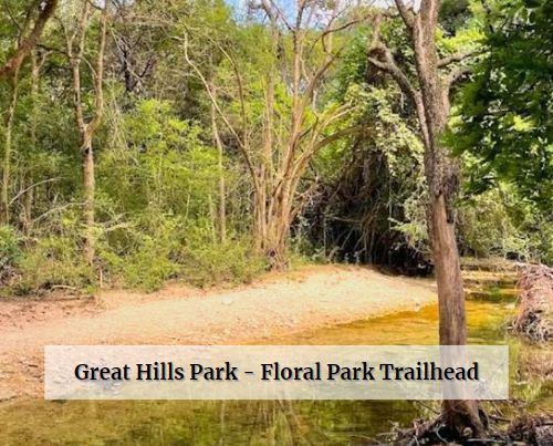 Great Hills Park - Floral Park Trailhead